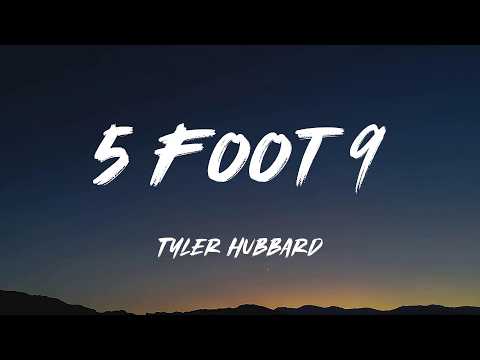 5 Foot 9 - Tyler Hubbard (Lyrics)