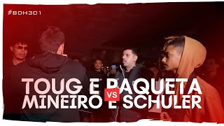 TOUG E PAQUETA X MINEIRO E SCHULER - 1ª FASE - BDH301