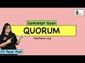Quorum | What is Quorum? | Quorum of a Meeting | Quorum in Company Law |CS Payal Popli