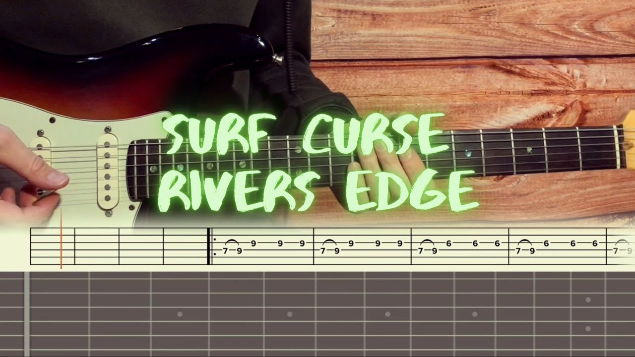 Surf Curse Rivers Edge / Guitar Tutorial / Tabs + Chords + Solo YouTube