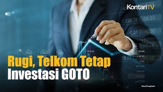 Alasan Telkom Tetap Memertahankan Investasi GOTO Walau Rugi
