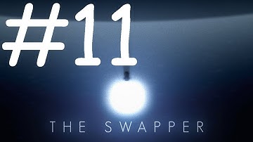 The Swapper Gameplay/Walkthrough Part 11!: THE SOLAR PANELS!