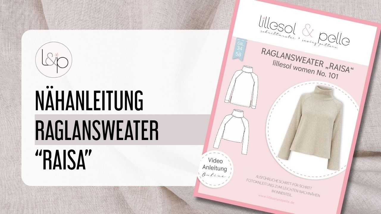 Video-Anleitung: Schnittmuster lillesol women No.101 Raglansweater "Raisa" *mit Video-Nähanleitung*