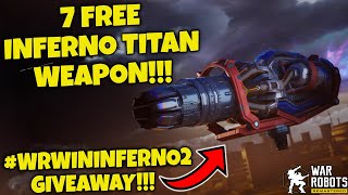 (Ended)INFERNO GIVEAWAY IN WAR ROBOTS!!! #WRwinInferno2