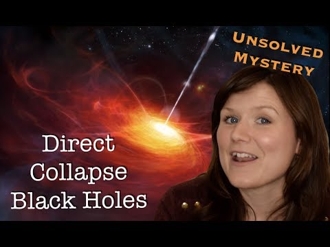 Unsolved Mystery in Physics | Direct Collapse Black Holes