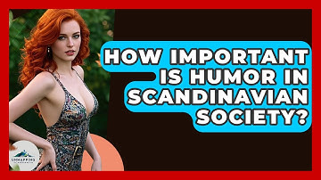 How Important Is Humor In Scandinavian Society? - Unmapping Scandinavia