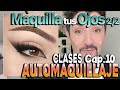 Curso de Automaquillaje | Capitulo 10 : Maquillaje de ojos