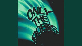 Video thumbnail of "Only The Poets - Forget Your Name"