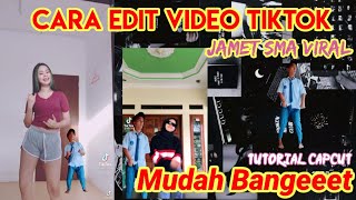 Tutorial Cara Edit Video Tiktok Joget Jamet SMA Viral Lagu Jar Of Heart