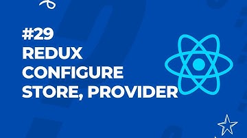 29-REACT Dersleri, Redux (configureStore, provider)