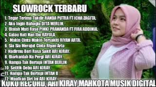 SLOWROCK TERBARU TEGAR TERIMA TAKDIR RANDA PUTRA FT ICHA ZAGITA FULL ALBUM TERBARU 2022
