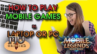 How to play MOBILE GAMES  on PC or Laptop. (MU ORIGIN 2)