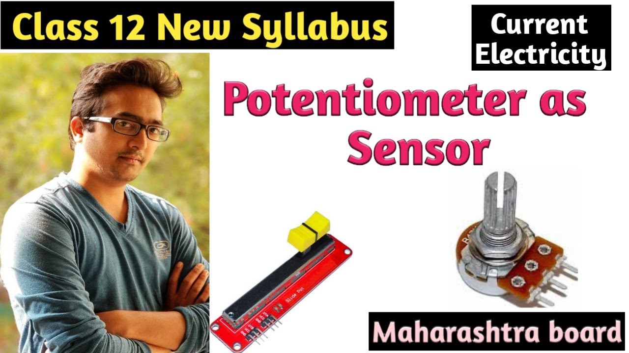 Potentiometer as a sensor Potentiometer as motion sensor Class 12