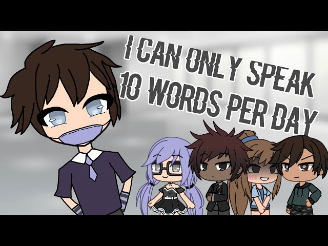 “I Can Only Say 10 Words Per Day” // GLMM // // Original // Gacha Life Mini Movie // Blu Girl