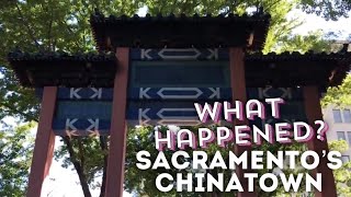 What Happened to Sacramento's Chinatown?