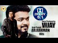 Ar rahman hits from vijay movie i a r    i 32 float i 51 dolby