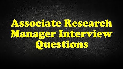 Associate Research Manager Interview Questions