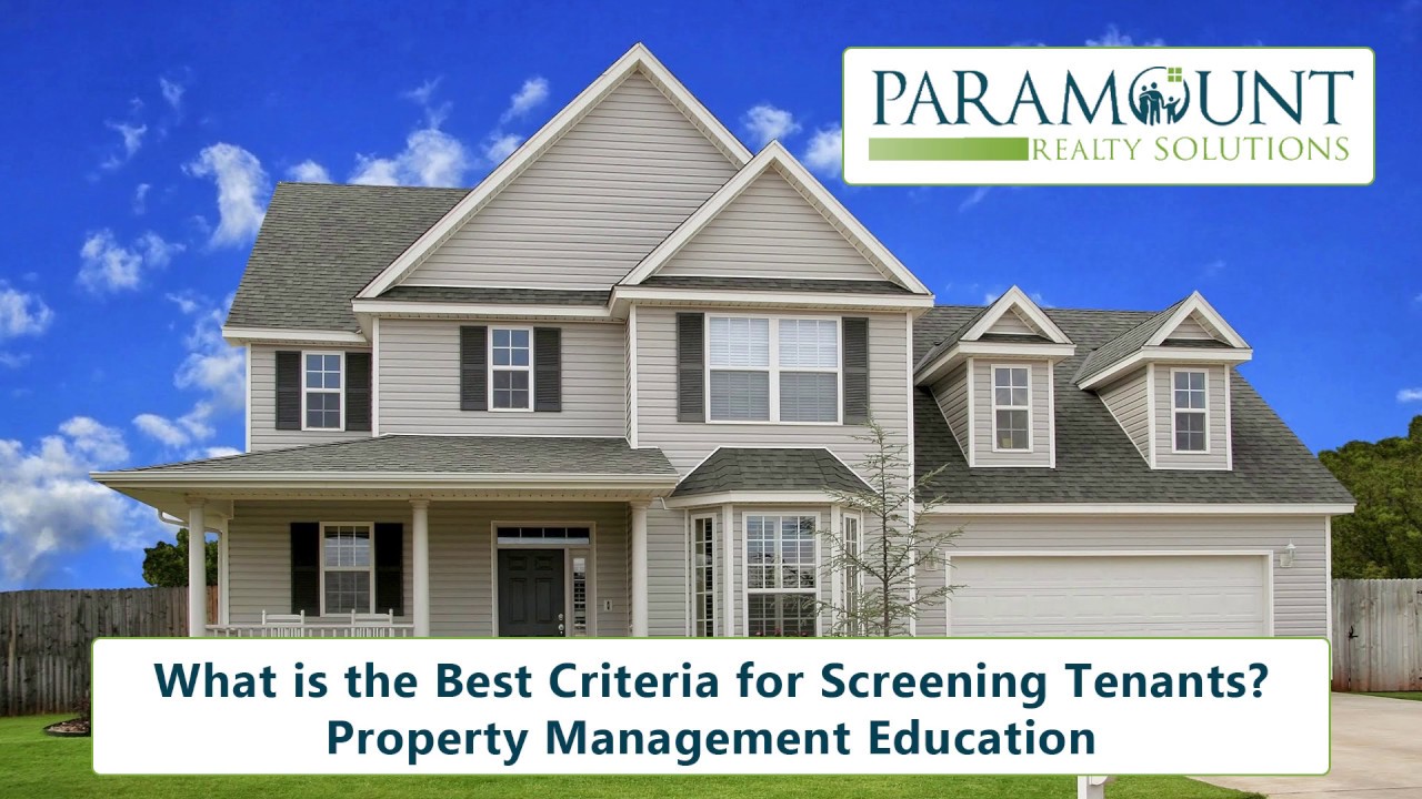 What is the Best Criteria for Screening Tenants? Raleigh Property Management Education
