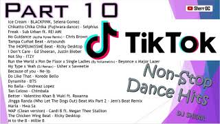 TikTok Non-Stop Dance Hits Part 10 ~ DJ Sherr