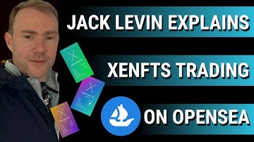 Jack Levin explains XENFTs trading on OpenSea