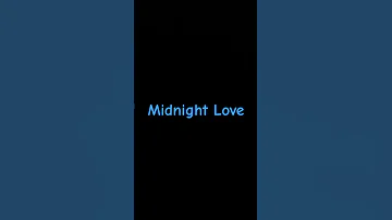 Midnight ❤️