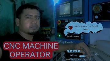 CNC MACHINE OPERATOR starting to ending job machine episode (8)