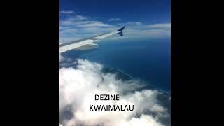 lagu dezine FT TIU–kwaimalau 🍁