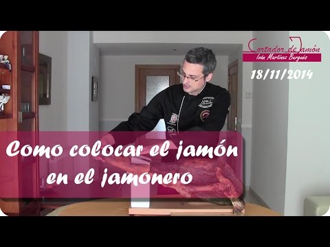 Cómo colocar nuestro jamonero o tabla jamonera - Cortador de Jamón  profesional Iván Martínez