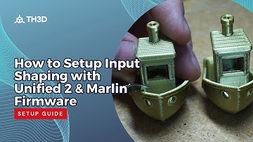 How to Setup Input Shaping with Unified 2 & Marlin 2 Firmware