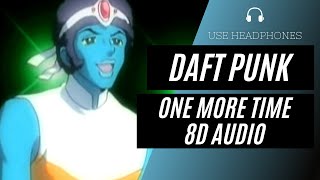 Daft Punk - One More Time (8D AUDIO) 🎧 [BEST VERSION]