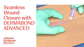 How To Apply DERMABOND ADVANCED Topical Skin Adhesive Effectively | J&J MedTech