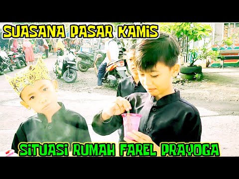 SITUASI PASAR DAN RUMAH FAREL PRAYOGA