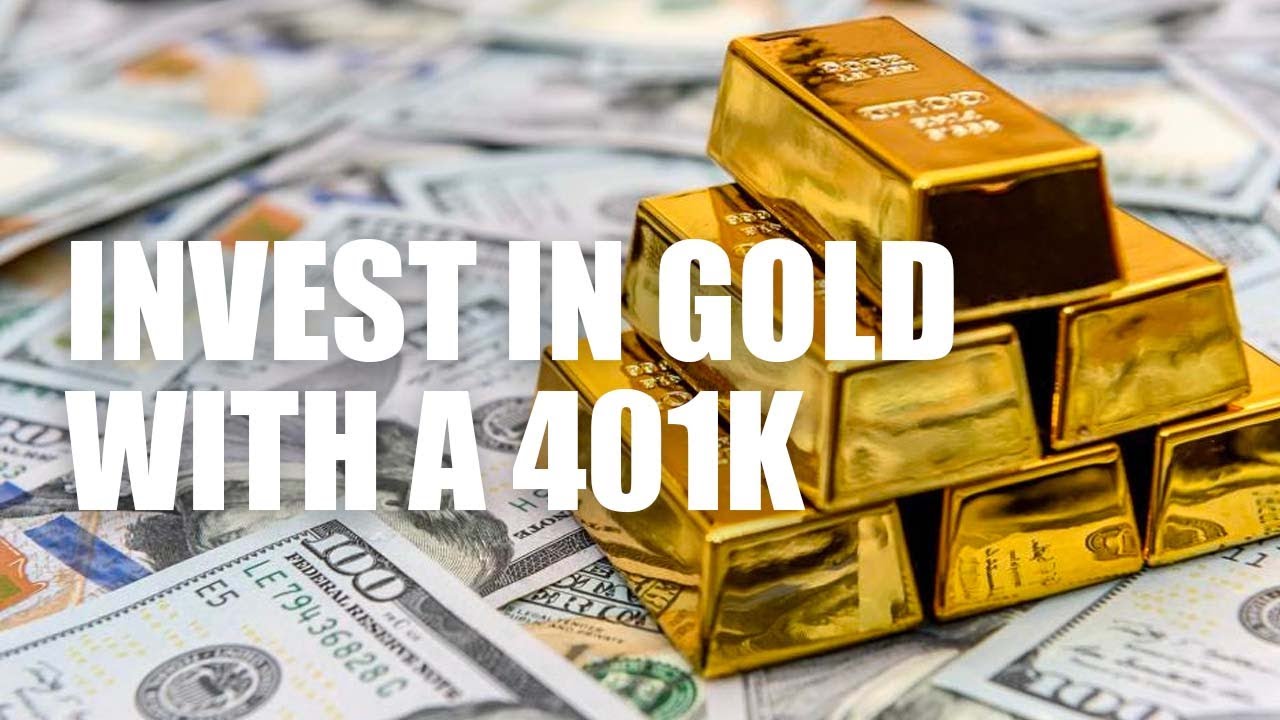 The Best Way To Invest In Gold With A 401K | How To Invest In Gold To Build Wealth