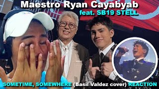 SB19 STELL x Ryan Cayabyab - Sometime Somewhere (Basil Valdez cover) REACTION