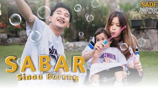 Download Lagu SABAR - SADEWOK (Official Music) Sinau Bareng MP3 Download Lagu SABAR - SADEWOK (Official Music) Sinau Bareng MP3