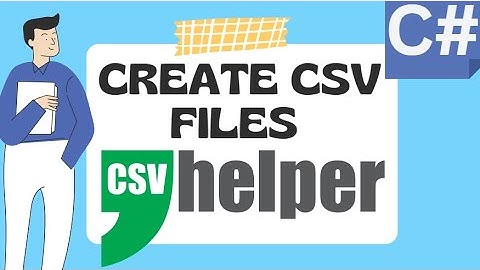 C# Create CSV Files with CSVHelper