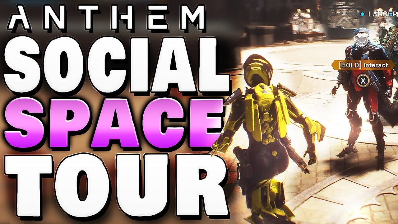 ANTHEM - SOCIAL SPACE FULL TOUR !!