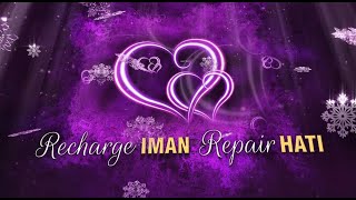 KAJIAN SPESIAL MILAD JALSAH TSULATSA || RECHARGE IMAN REPAIR HATI