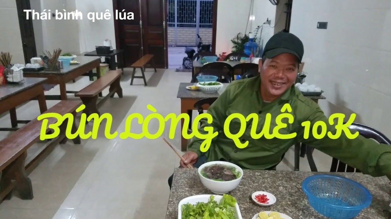 bún lòng lợn 2022 New Bún lòng lợn 10k ở quê lúa Thái bình ăn sẽ NTN?