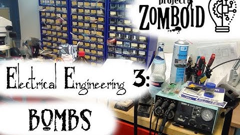 Project Zomboid Hydrocraft Tutorial: Electrical Engineering 3: Making Bombs