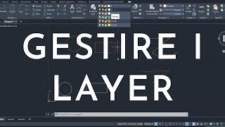 Corso AutoCAD [Gestione Layer] (4) Lezioni per Studenti Universitari e Professionisti