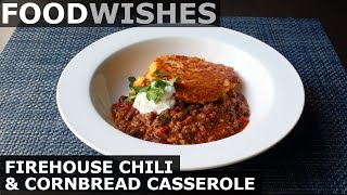 Firehouse Chili & Cornbread Casserole - Food Wishes