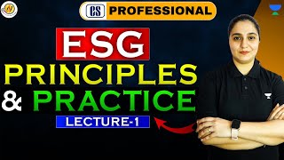 ESG Principles &amp; Practice (Lec-1) I CS Jaspreet Dhanjal #csprofessional #companysecretary #unacademy