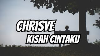 Lirik Lagu Kisah Cintaku - Chrisye