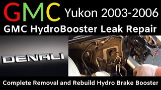 2005 GMC Yukon Denali XL 6.0  1,600  AWD  How to Remove and Rebuild Hydro Brake Booster  DIY