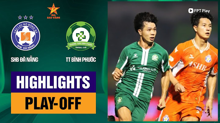 Highlights: Đà Nẵng - Bình Phước | Đỉnh cao Bùi Tiến Dũng, nỗi thất vọng mang tên Công Phượng