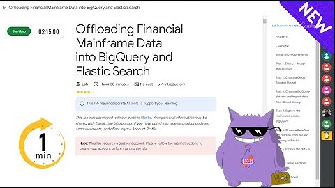 Offloading Financial Mainframe Data into BigQuery and Elastic Search| #2025 | #GSP1153 |#qwiklabs