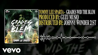 Смотреть клип Tommy Lee Sparta - Grades Wid The Blem