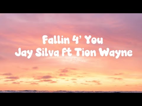 Jay Silva ft Tion Wayne - Falling 4 You [Lyrics]|Dailylyricszone
