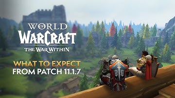 6 Major Features of Patch 11.1.7 “Legacy of Arathor”
